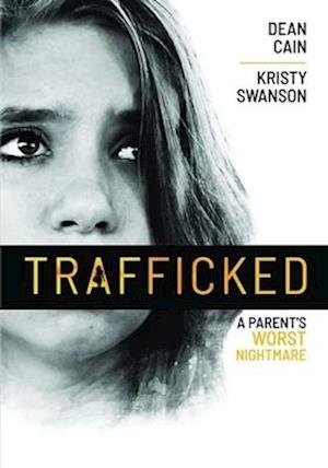 Cover for Trafficked: Parent's Worst Nightmare (DVD) (2021)