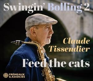 Cover for Claude Tissender · Swingin' Bolling 2: Feed The Cats (CD) (2025)