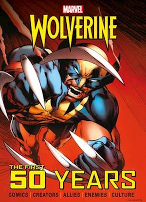 Cover for Marvel · Marvels Wolverine The First 50 Years (Bog) (2025)