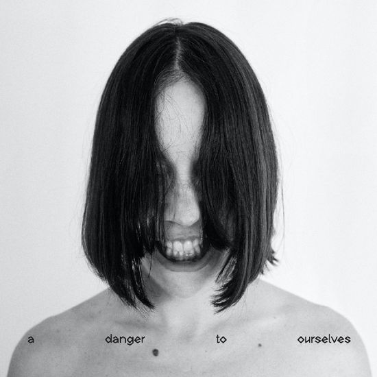 Cover for Lucrecia Dalt · A Danger To Ourselves (CD) (2025)