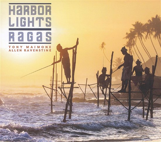 Ravenstine Allen  Tony Maimon · Harbor Lights Ragas (CD) (2024)