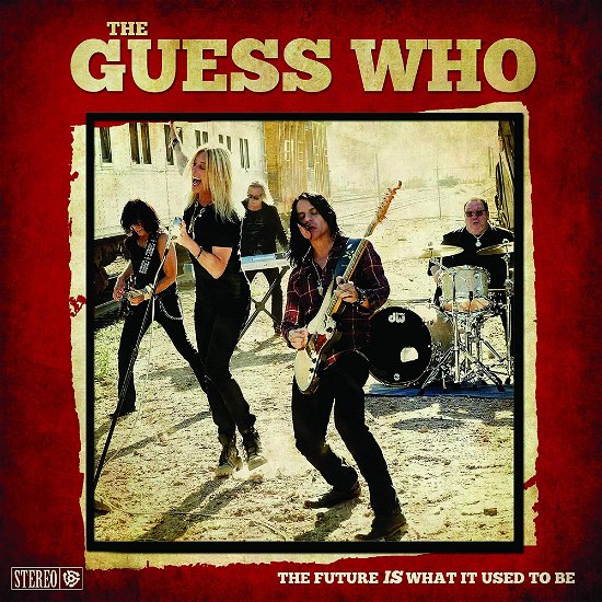 Cover for The Guess Who · The Future Is What It Used To Be (CD) (2023)