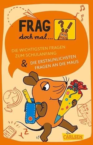 Cover for Sandra Noa · Frag doch mal ... die Maus: Die wichtigsten Fragen zum Schulanfang / Die erstaunlichsten Fragen an die Maus (Bok) (2024)
