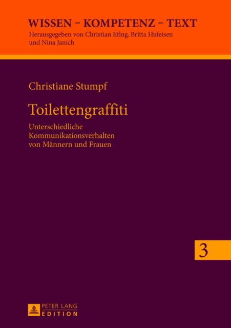 Cover for Stumpf Christiane Stumpf · Toilettengraffiti: Unterschiedliche Kommunikationsverhalten von Maennern und Frauen (Hardcover Book) [German edition] (2013)