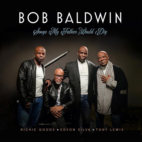Cover for Bob Baldwin · Songs My Father Would Dig (CD) (2024)