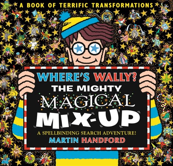 Cover for Martin Handford · Where's Wally? The Mighty Magical Mix-Up - Where's Wally? (Gebundenes Buch) (2024)