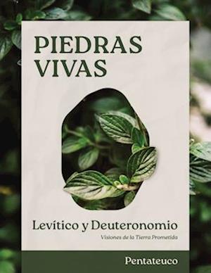 Cover for John MacArthur · Piedras vivas: Levitico y Deuteronomio - Estudio biblico : Visiones De La Tierra Prometida (Paperback Book) (2025)
