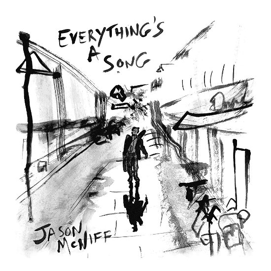 Cover for Jason Mcniff · Everything's a Song (CD) (2024)