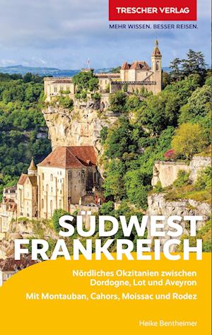 Cover for Heike Bentheimer · TRESCHER Reiseführer Südwestfrankreich (Book) (2023)