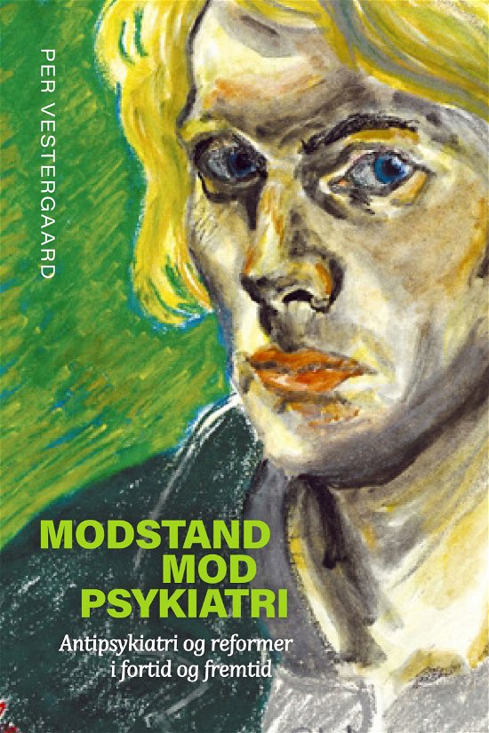 Cover for Per Vestergaard · Modstand mod psykiatri (Hæftet bog) (2024)
