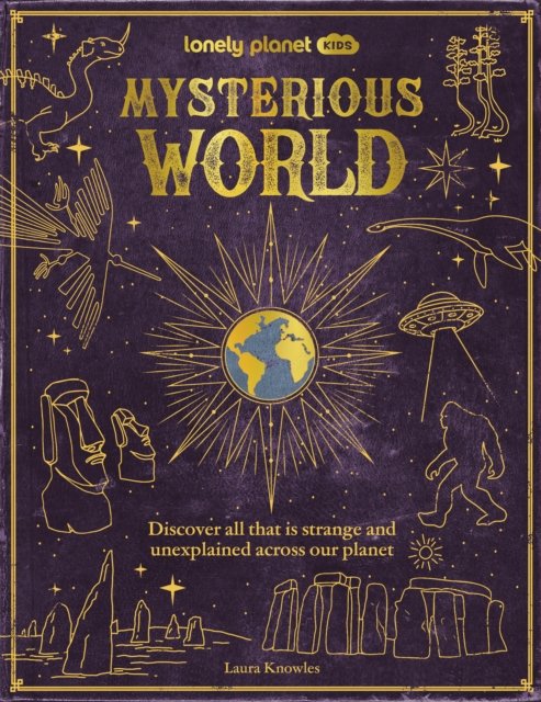 Cover for Lonely Planet · Lonely Planet Kids Mysterious World - Lonely Planet (Inbunden Bok) (2024)