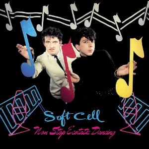 Non-stop Ecstatic Dancing - Soft Cell - Musik - UNIVERSAL - 0602475653035 - 20. juni 2025