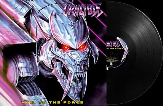 Cover for Crucible · Hail to the Force (Black Vinyl) (LP) (2025)