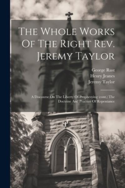 Cover for Jeremy Taylor · Whole Works of the Right Rev. Jeremy Taylor (Book) (2023)