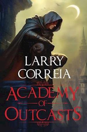 Cover for Larry Correia · Academy of Outcasts (Taschenbuch) (2025)