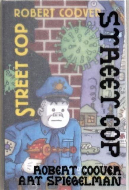 Street Cop - Robert Coover - Books - ISOLARII - 9781735075037 - April 7, 2021