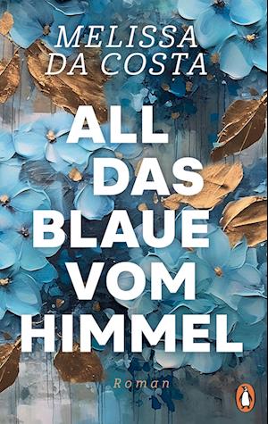 Cover for Mélissa da Costa · All das Blaue vom Himmel (Book) (2025)