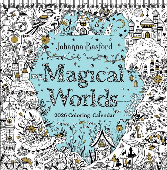 Cover for Johanna Basford · Johanna Basford's 2026 Coloring Wall Calendar (Calendar) (2025)