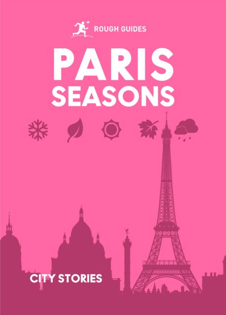 Cover for Rough Guides · Rough Guides City Stories: Paris Seasons (Hardcover Book) (2025)