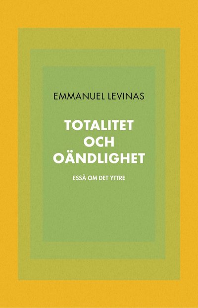 Cover for Emmanuel Levinas · Totalitet och oändlighet : en essä om det yttre (Book) (2024)