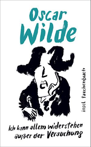 Cover for Oscar Wilde · »Ich kann allem widerstehen außer der Versuchung« (Bog) (2025)