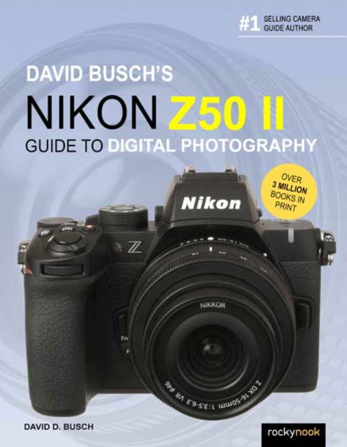 Cover for David Busch · David Busch's Nikon Z50 II Guide to Digital Photography - The David Busch Camera Guide Series (Taschenbuch) (2025)