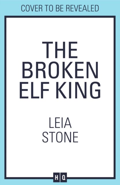 Cover for Leia Stone · The Broken Elf King - The Kings of Avalier (Inbunden Bok) [Special edition] (2025)