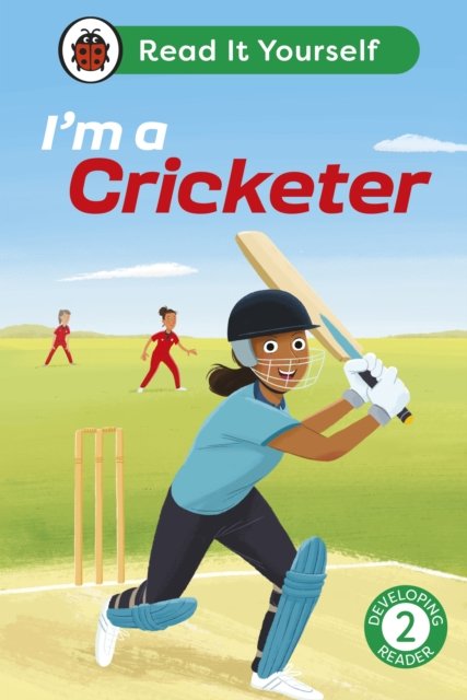 Cover for Ladybird · I'm a Cricketer:  Read It Yourself - Level 2 Developing Reader - Read It Yourself (Hardcover Book) (2025)