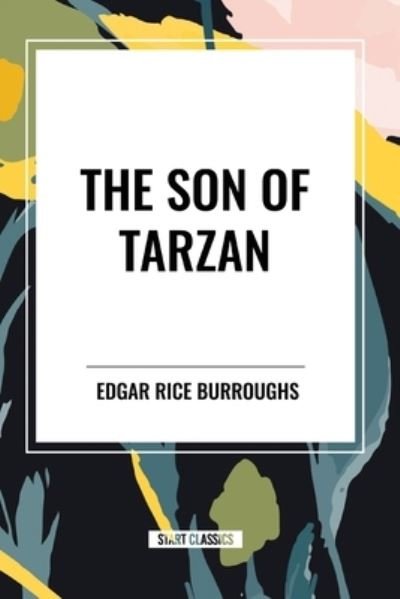 Cover for Edgar Rice Burroughs · The Son of Tarzan (Taschenbuch) (2024)