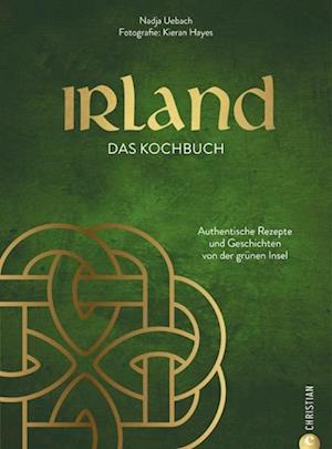 Cover for Nadja Uebach · Irland. Das Kochbuch (Book) (2024)