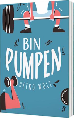 Cover for Heiko Wolz · Bin pumpen (Bok) (2025)