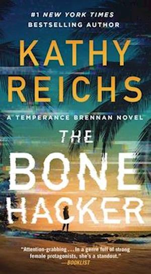 Cover for Kathy Reichs · The Bone Hacker (Book) (2025)