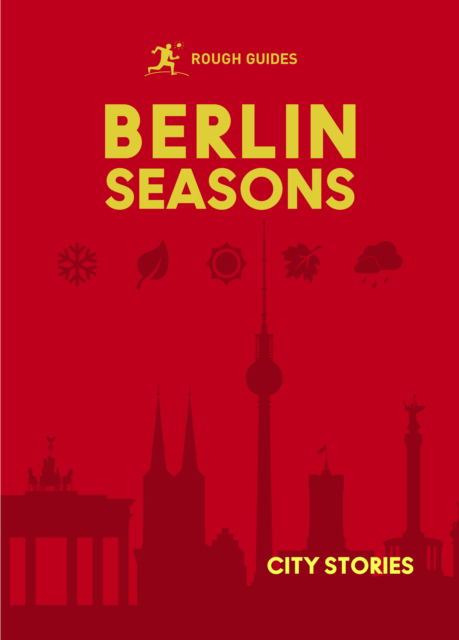 Cover for Rough Guides · Rough Guides City Stories: Berlin Seasons - Rough Guides City Stories (Hardcover Book) (2025)