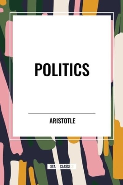 Cover for Aristotle · Politics (Paperback Book) (2024)