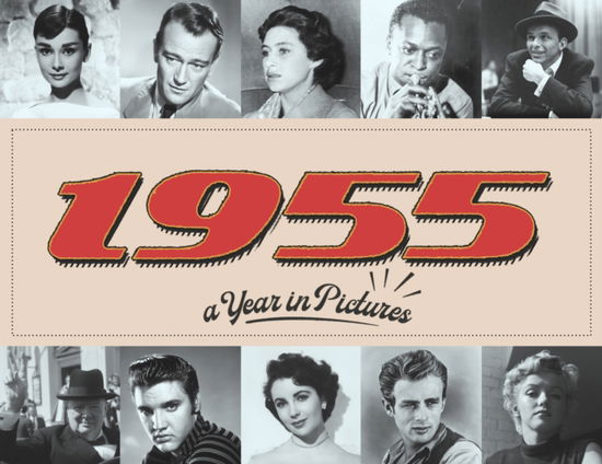 1955 A Year In Pictures - A Year In Pictures - Ted Cockle - Livros - Mussel Publications - 9781399992046 - 2025