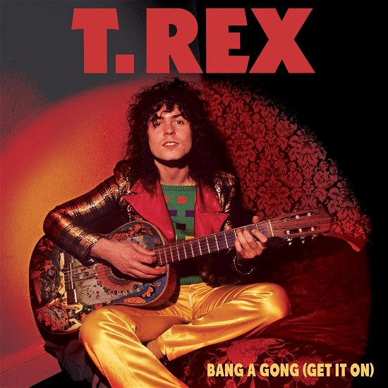 Cover for T.rex · Bang a Gong - Get It on (7&quot;) (2024)
