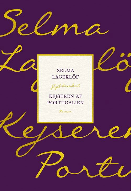 Cover for Selma Lagerlöf · Gyldendal Nordisk: Kejseren af Portugalien (Sewn Spine Book) [8th edition] (2025)