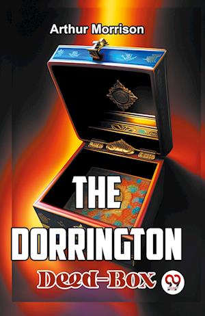 Cover for Arthur Morrison · The Dorrington Deed-Box (Paperback Book) (2023)