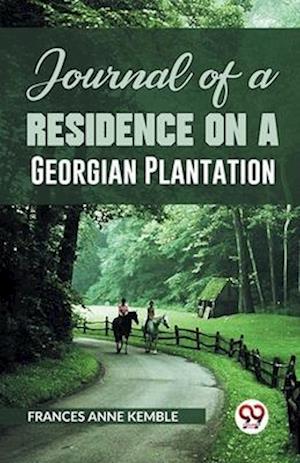 Cover for Frances Anne Kemble · Journal of a Residence on a Georgian Plantation (Taschenbuch) (2023)