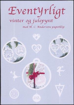 Cover for Melike Fürstenberg · Eventyrligt vinter og julepynt med H.C. Andersens papirklip (Bog) (2020)
