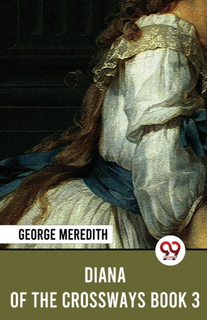 Cover for George Meredith · Diana of the Crossways Book 3 (Paperback Book) (2023)