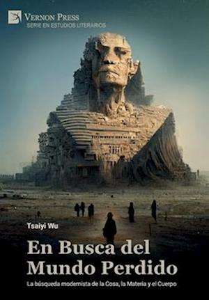 Cover for Tsaiyi Wu · En Busca Del Mundo Perdido (Bog) (2024)