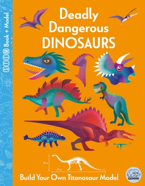 Cover for Kit Elliot · Deadly Dangerous Dinosaurs - Ignite STEM Book + Model Kit (Bog) (2024)