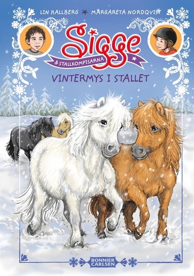 Cover for Lin Hallberg · Sigge och stallkompisarna. Vintermys i stallet (Innbunden bok) (2024)