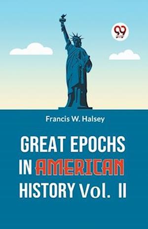 Cover for Francis W. Halsey · Great Epochs in American History (Paperback Book) (2023)