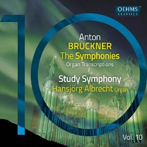 Cover for Hansjorg Albrecht · Bruckner, Horn &amp; Schneider: The Bruckner Symphonies, Vol. 10 - Organ Transcriptions (CD) (2025)