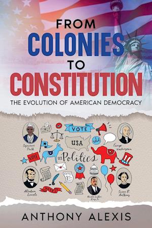 Cover for Anthony Alexis · From Colonies to Constitution (Book) (2024)