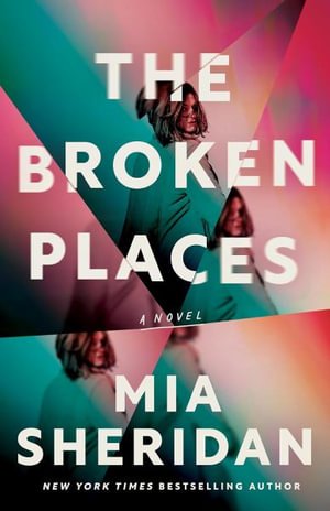 Cover for Mia Sheridan · The Broken Places (Paperback Bog) (2024)