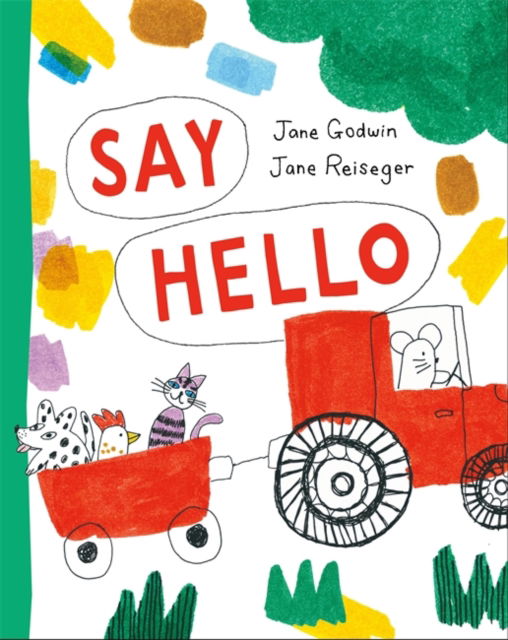 Cover for Jane Godwin · Say Hello (Board book) (2025)