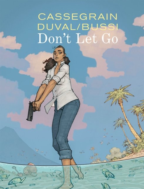 Cover for Michel Bussi · Don't Let Go (Hardcover bog) (2024)